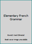 Hardcover Elementary French Grammar Book