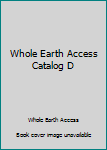 Paperback Whole Earth Access Catalog D Book