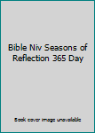 Unknown Binding Bible Niv Seasons of Reflection 365 Day Book