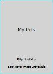 Board book My Pets Book