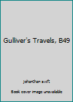 Paperback Gulliver's Travels, B49 Book