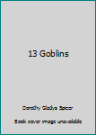 Hardcover 13 Goblins Book