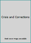 Hardcover Crisis and Corrections Book