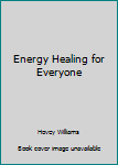 Unknown Binding Energy Healing for Everyone Book