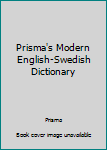 Paperback Prisma's Modern English-Swedish Dictionary Book