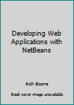 Paperback Developing Web Applications with NetBeans Book