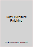 Paperback Easy Furniture Finishing Book