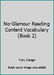 Spiral-bound No-Glamour Reading Content Vocabulary (Book 2) Book