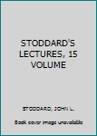 Hardcover STODDARD'S LECTURES, 15 VOLUME Book