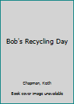 Paperback Bob's Recycling Day Book