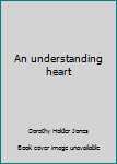Hardcover An understanding heart Book