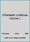 DVD Infantastic Lullabyes Volume 1 Book