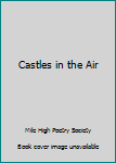 Hardcover Castles in the Air Book