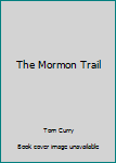 Paperback The Mormon Trail Book
