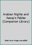 Hardcover Arabian Nights and Aesop's Fables (Companion Library) Book