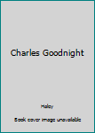 Hardcover Charles Goodnight Book