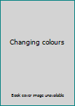Paperback Changing colours Book