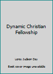 Mass Market Paperback Dynamic Christian Fellowship [Taiwanese_Chinese] Book