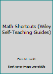 Paperback Math Shortcuts (Wiley Self-Teaching Guides) Book