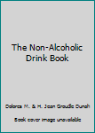 Paperback The Non-Alcoholic Drink Book