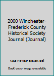 Paperback 2000 Winchester-Frederick County Historical Society Journal (Journal) Book