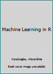 Hardcover Machine Learning in R Book