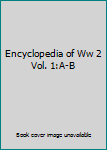 DVD Encyclopedia of Ww 2 Vol. 1:A-B Book