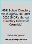 2019-20 District of Columbia School Directory : A State Guide to K-12 Districts, Dioceses and Schools