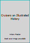 Hardcover Cruisers an Illustrated History Book