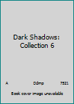 DVD Dark Shadows: Collection 6 Book