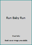 Paperback Run Baby Run Book