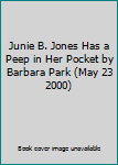 Paperback Junie B. Jones Has a Peep in Her Pocket by Barbara Park (May 23 2000) Book