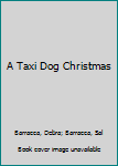 Library Binding A Taxi Dog Christmas Book