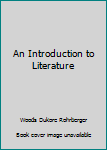 Hardcover An Introduction to Literature Book