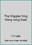 The Wiggles Sing Along song book