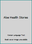 Paperback Aloe Health Stories Book