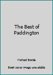 Paperback The Best of Paddington Book