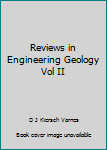 Reviews in Engineering Geology Vol II
