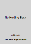 Mass Market Paperback No Holding Back Book