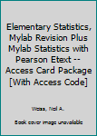 Hardcover Elementary Statistics, Mylab Revision Plus Mylab Statistics with Pearson Etext -- Access Card Package [With Access Code] Book