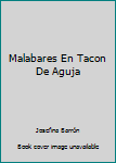 Unknown Binding Malabares En Tacon De Aguja Book