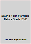 Hardcover Saving Your Marriage Before Starts DVD Book