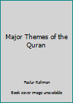 Paperback Major Themes of the Quran Book