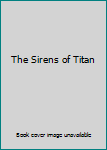 Mass Market Paperback The Sirens of Titan Book
