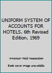 Hardcover UNIFORM SYSTEM OF ACCOUNTS FOR HOTELS, 6th Revised Edition, 1969 Book