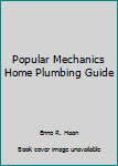 Hardcover Popular Mechanics Home Plumbing Guide Book