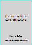 Paperback Theories of Mass Communications Book