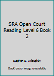 SRA Open Court Reading Level 6 Book 2