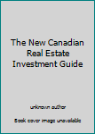 Unknown Binding The New Canadian Real Estate Investment Guide Book