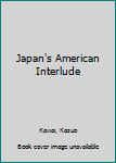 Hardcover Japan's American Interlude Book